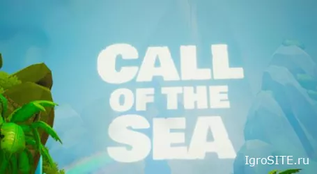 Обзор игры: CALL OF THE SEA