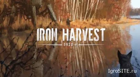 Обзор игры: IRON HARVEST