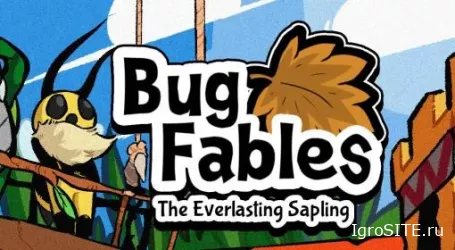 Обзор игры: BUG FABLES: THE EVERLASTING SAPLING (SWITCH)