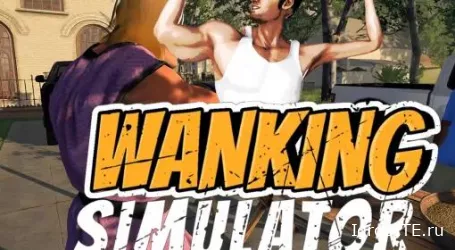 Обзор игры: WANKING SIMULATOR