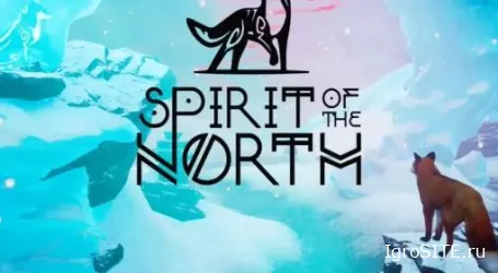 Обзор игры: SPIRIT OF THE NORTH