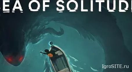 Обзор игры: SEA OF SOLITUDE
