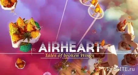 Обзор игры: AIRHEART: TALES OF BROKEN WINGS