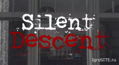 Обзор игры: SILENT DESCENT