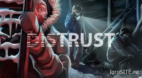 Обзор игры: DISTRUST