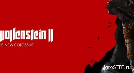 Обзор игры: WOLFENSTEIN II: THE NEW COLOSSUS