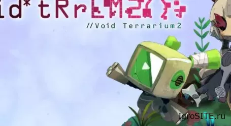Обзор игры: VOID TRRLM(); //VOID TERRARIUM 2