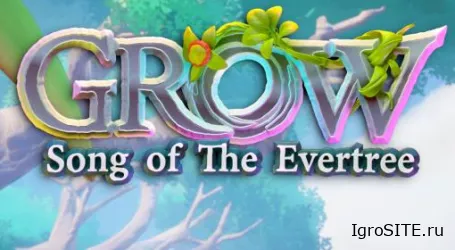 Обзор игры: GROW: SONG OF THE EVERTREE