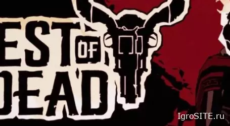 Обзор игры: WEST OF DEAD