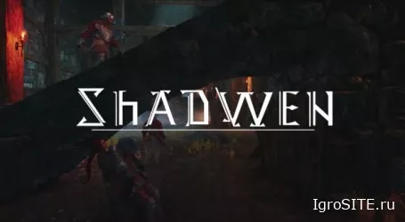 Shadwen - Стелс с управлением временем от создателей Trine