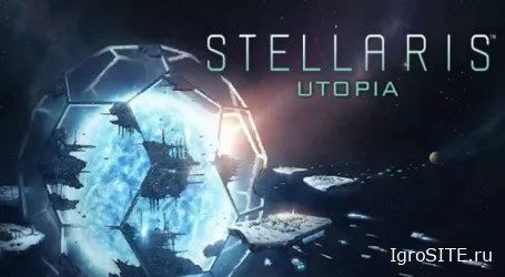Paradox анонсировала первое крупное геймплейное дополнение для Stellaris — Utopia