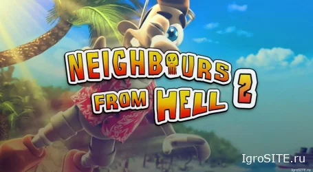 Обзор игры Neighbours from Hell: On Vacation