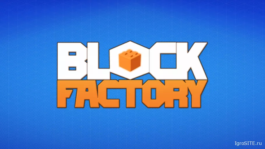 Обзор Block Factory - завод по производству удовольствия или фабрика разочарований?